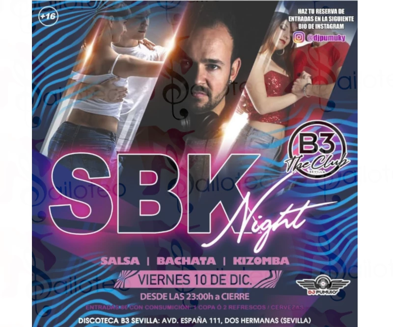 Bailoteo SBK Night con La Gozadera de Dj Pumuky en B3 el Viernes 10 de Diciembre 2021