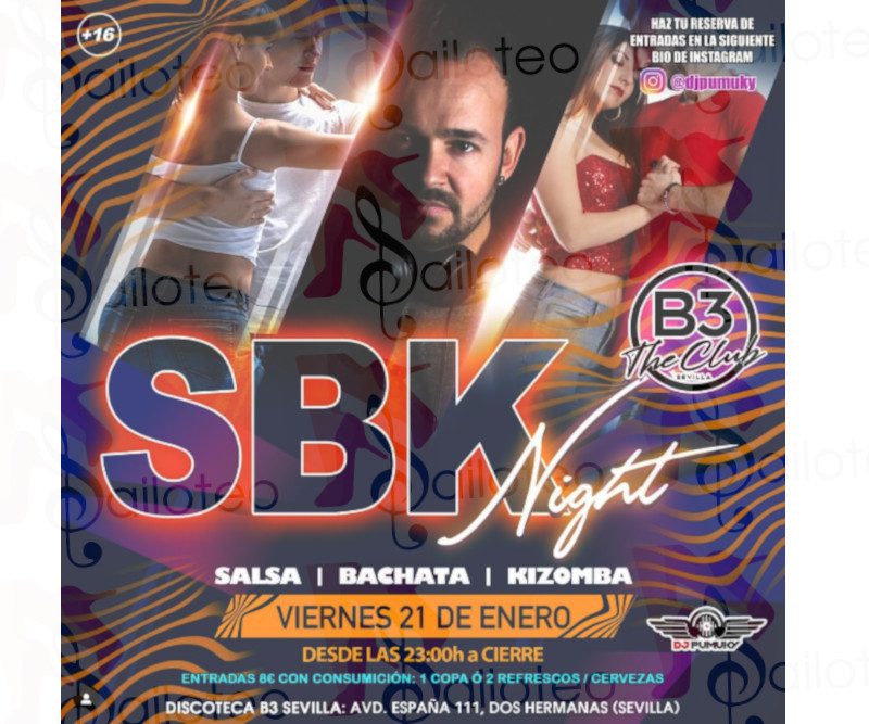 Bailoteo SBK Night en B3 La Gozadera de Dj Pumuky el Viernes 21 de Enero 2022