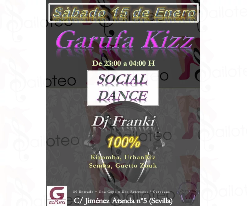 Bailoteo Garufa Kizz Social Dance con Dj Franki en Sala Garufa el Sábado 15 de Enero 2022