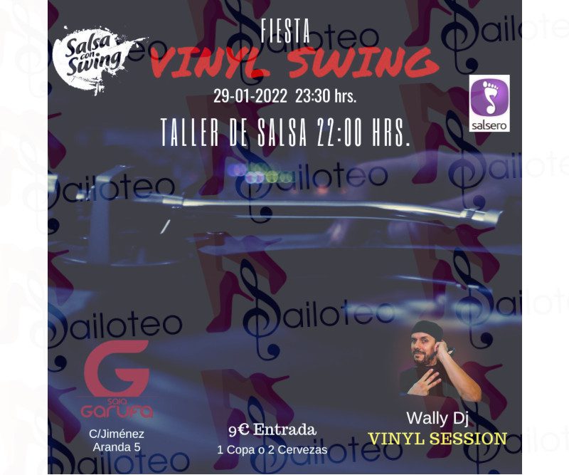 Bailoteo Taller de Salsa y Fiesta Vinyl Swing en Garufa con Wally Dj el Sábado 29 de Enero 2022