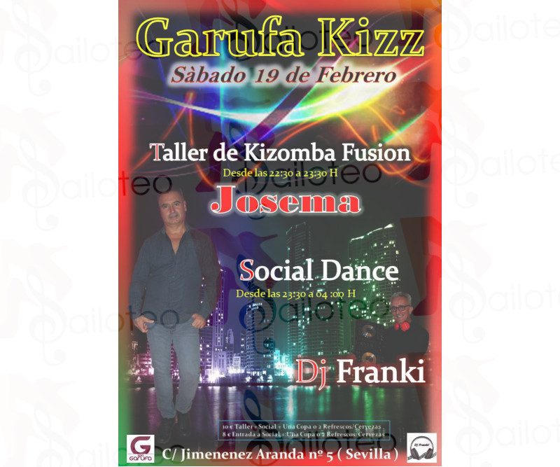 Bailoteo Garufa Kizz con Taller de Kizomba Fusion de Josema y Dj Franki el Sabado 19 de Febrero 2022