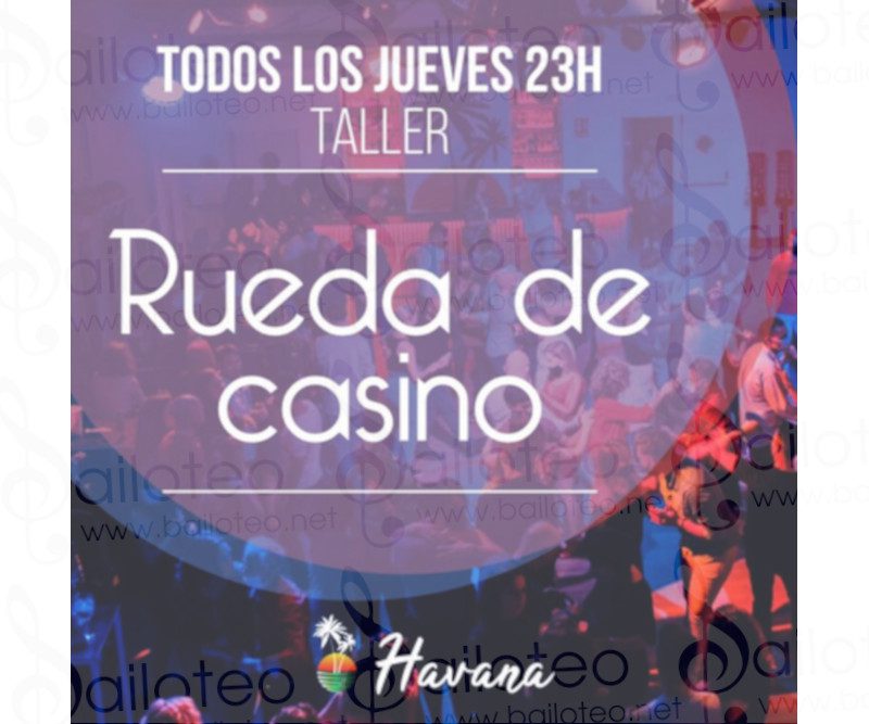 Bailoteo Taller Rueda Casino en Sala Havana el Jueves 31 de Marzo 2022