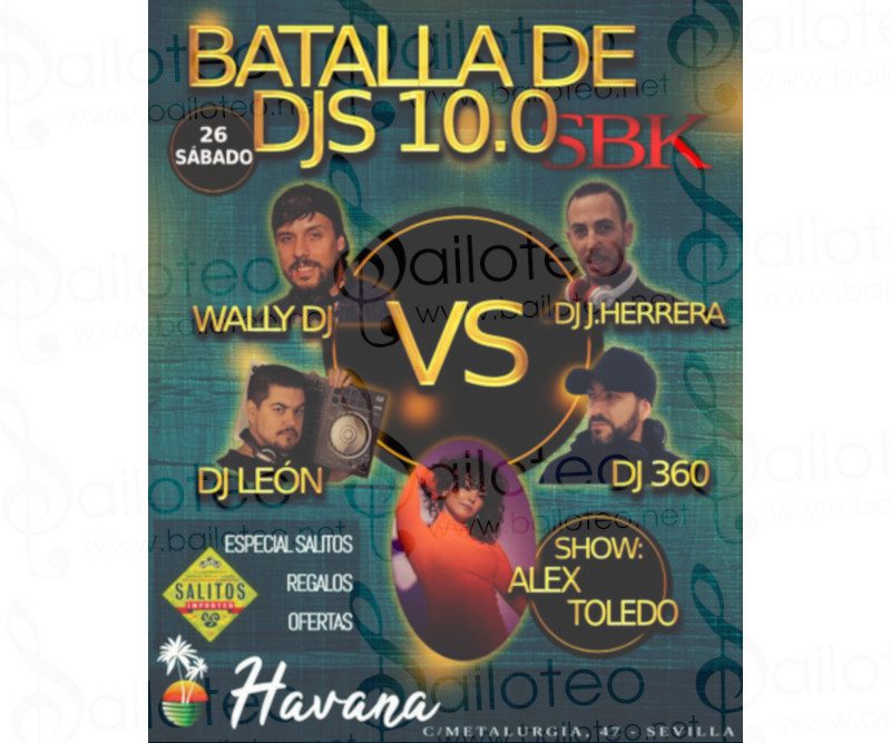 Bailoteo Batalla de Djs SBK 10.0 en Sala Havana y Show de Alex Toledo el Sábado 26 de Marzo 2022