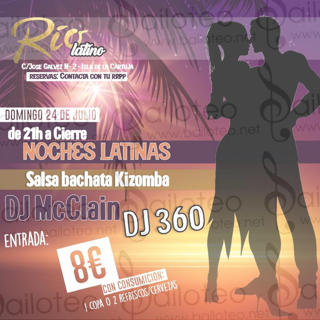 Bailoteo Noches Latinas en Rio Latino DJ McClain DJ 360 el Domingo 24 de Julio 2022