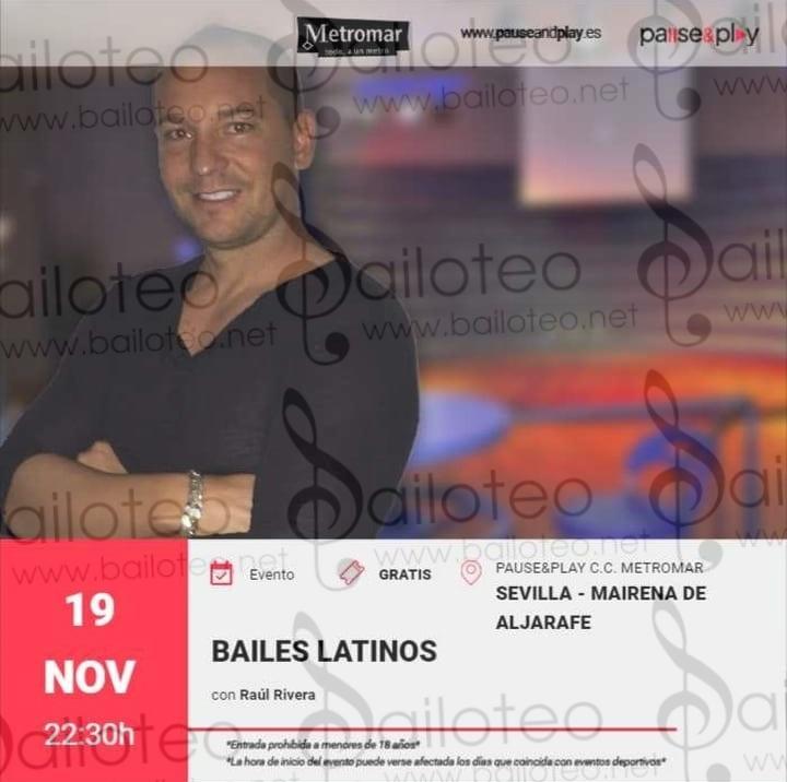 Bailoteo Bailes Latinos con Raúl Rivera en Pause&Play Mairena del Aljarafe el Sábado 19 de Noviembre 2022