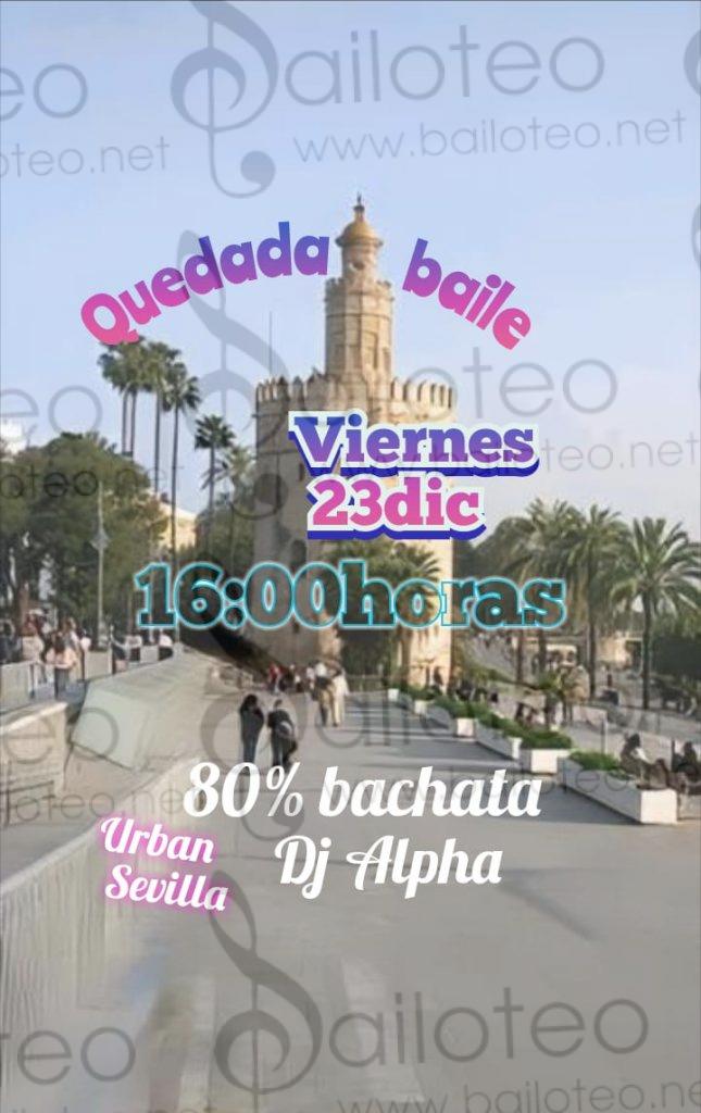 Bailoteo Quedada de Baile Urban Sevilla el Viernes 23 de Diciembre 2022
