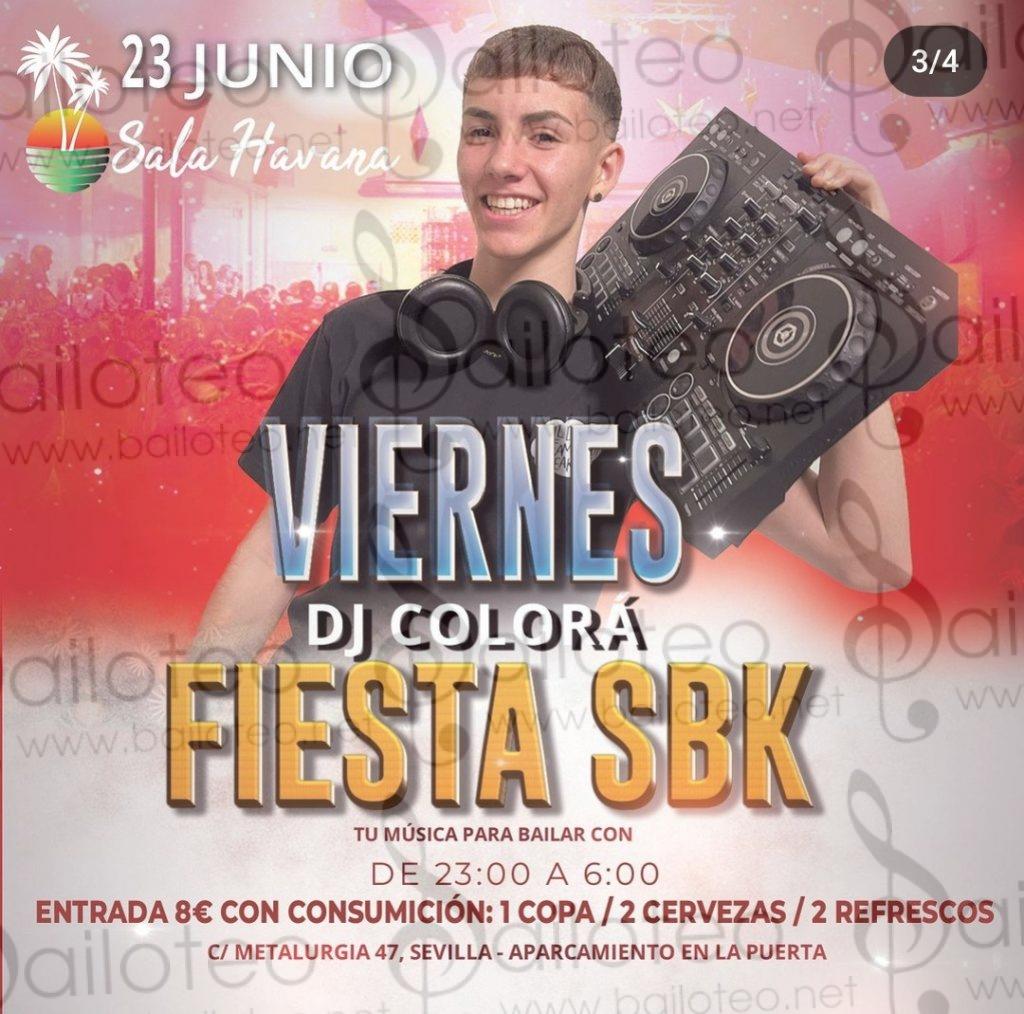 Bailoteo Fiesta SBK Viernes 23 Junio en Sala Havana con DJ Colora