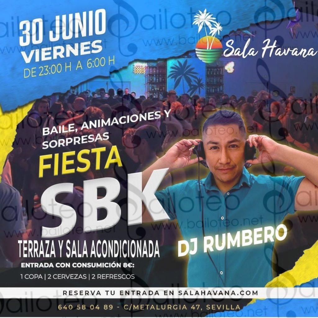 Bailoteo Fiesta SBK Viernes 30 Junio en Sala Havana con DJ Rumbero
