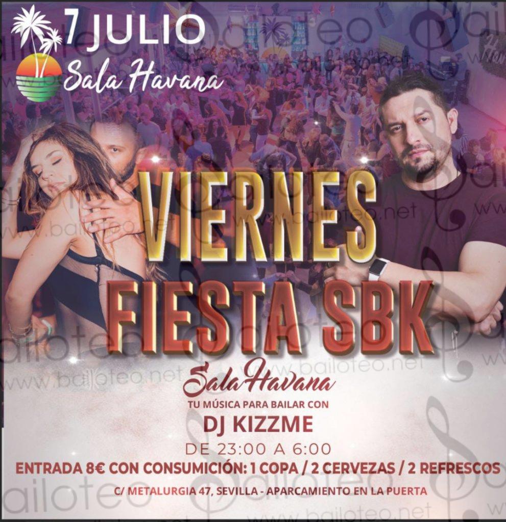 Bailoteo Fiesta SBK Viernes 7 Julio en Sala Havana con DJ Kizzme