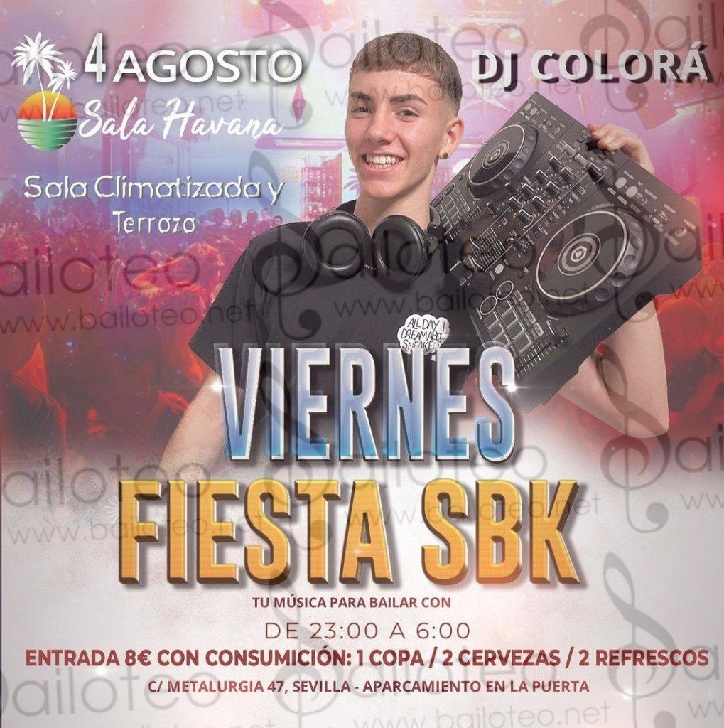 Bailoteo Fiesta SBK Viernes 4 Agosto en sala Havana con DJ Colora