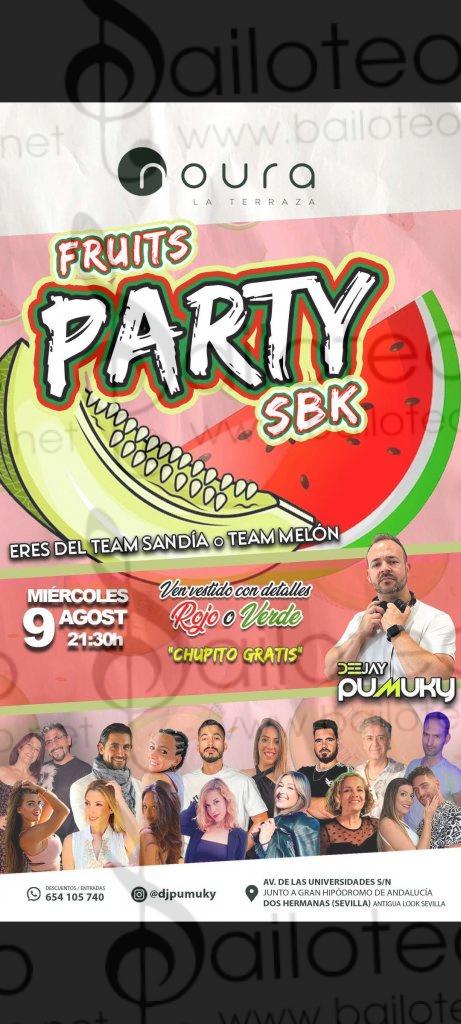 Bailoteo Fruits PARTY SBK Miércoles SBK 9 Agosto en Noura terraza con Deejay Pumuky