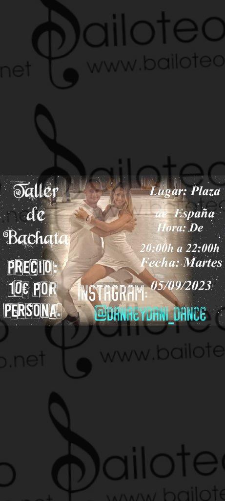 Bailoteo Taller de bachata Martes 5 Septiembre 2023 en Plaza España por Dani y Noelia