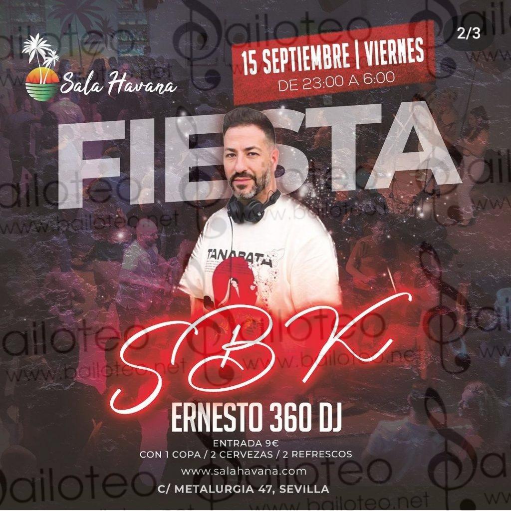 Bailoteo Fiesta SBK Viernes 15 Septiembre en sala Havana con Ernesto 360