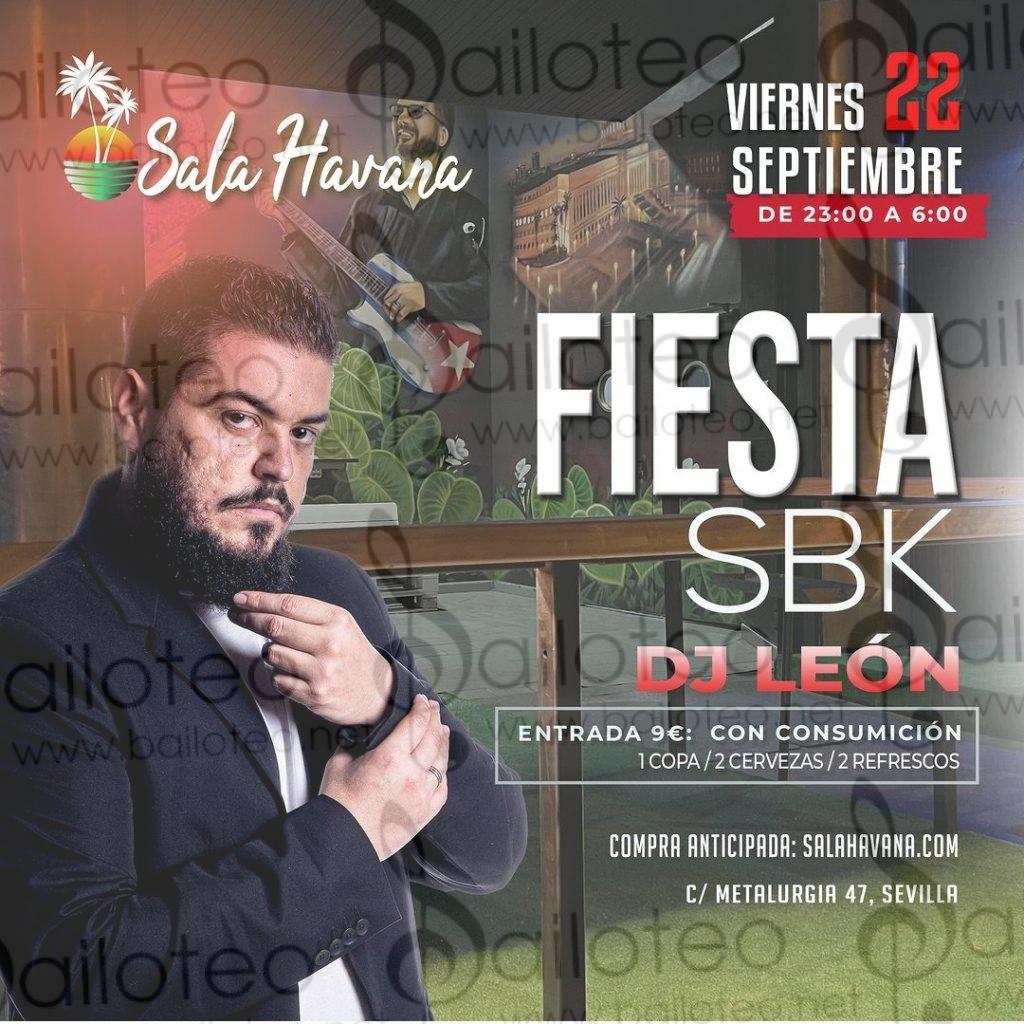 Bailoteo Fiesta SBK Viernes 22 Septiembre en sala Havana con DJ Leon