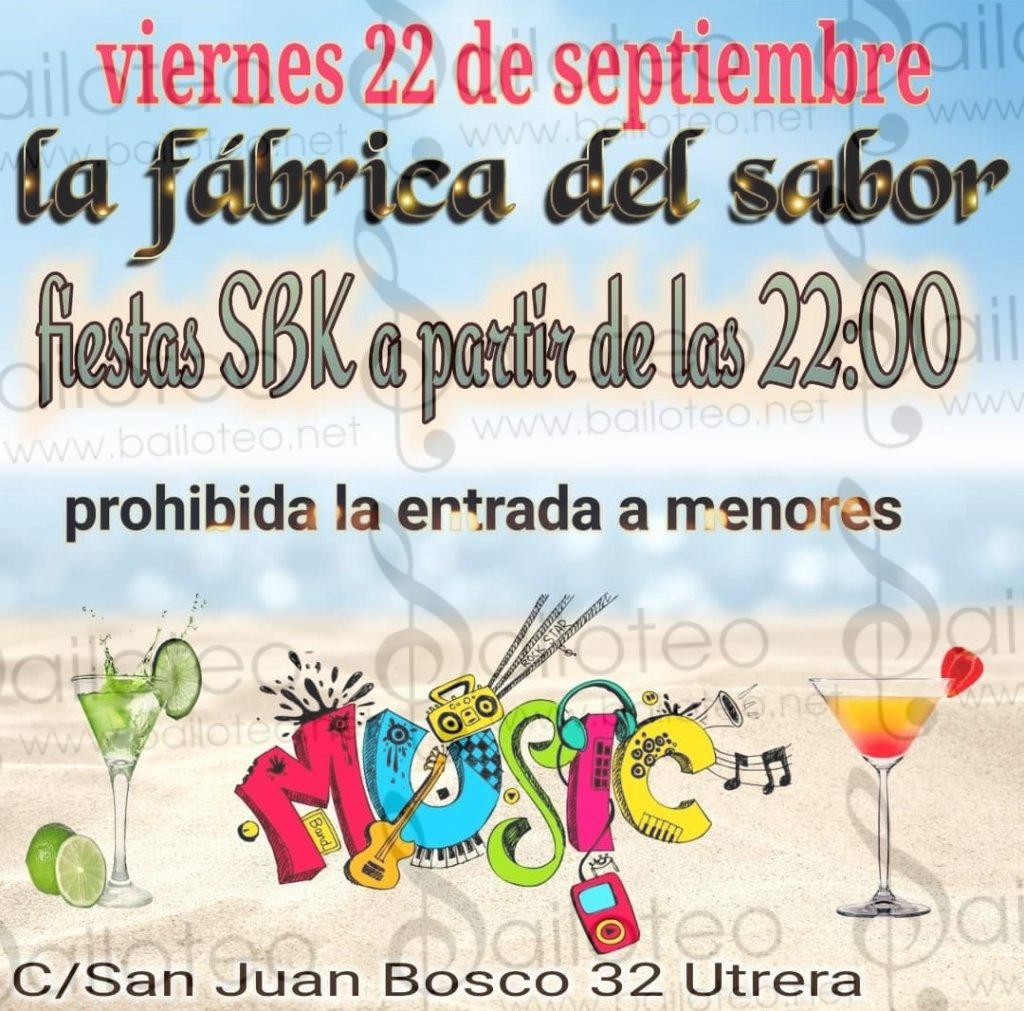 Bailoteo Fiesta SBK Viernes 22 Septiembre en la fábrica del Sabor en Utrera