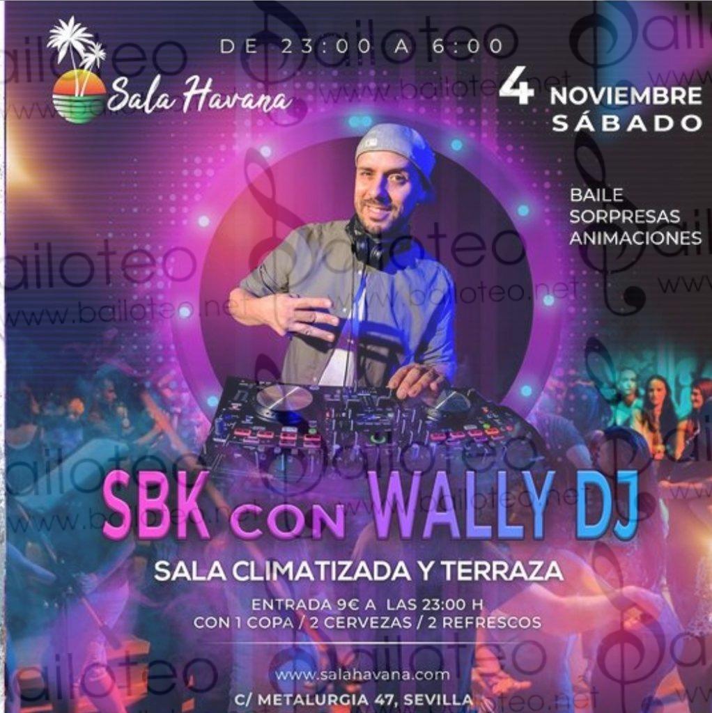 Bailoteo Fiesta SBK Sábado 4 Noviembre en sala Havana con DJ Wally
