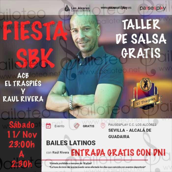 Bailoteo Fiesta SBK Sábado 11 Noviembre en sala Pause &Play con taller de salsa por Raúl Rivera