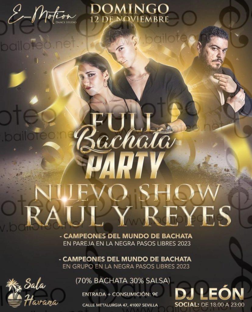 Bailoteo Full bachata PARTY Domingo 12 Noviembre en sala Havana con Show de Raúl y Reyes