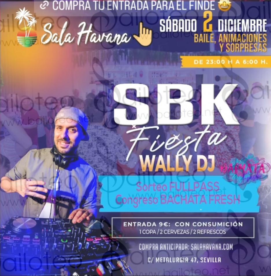 Bailoteo Fiesta SBK Sábado 2 Diciembre en sala Havana con DJ Wally
