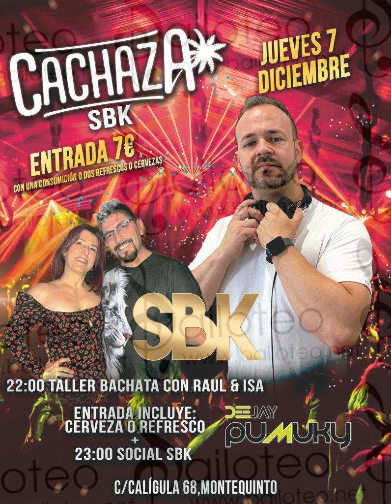 Bailoteo Fiesta SBK jueves 7 Diciembre en Cachaza con taller de bachata por Raúl e Isa
