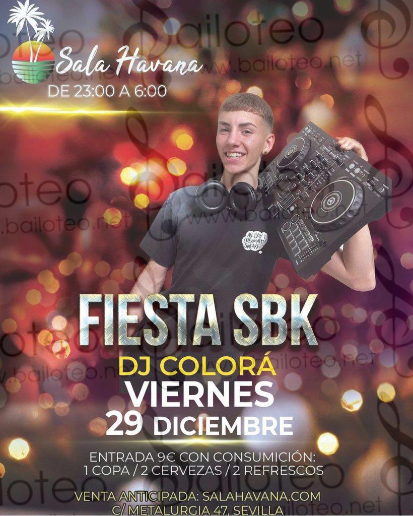 Bailoteo Fiesta SBK Viernes 29 Diciembre en sala Havana con DJ Colora