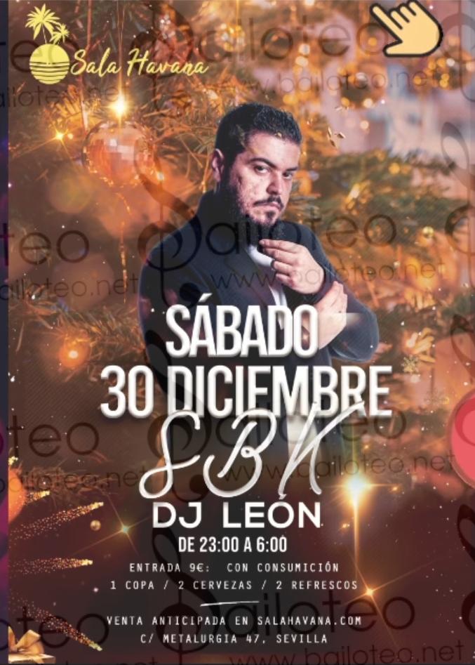 Bailoteo Fiesta SBK Sábado 30 Diciembre en sala Havana con DJ Leon