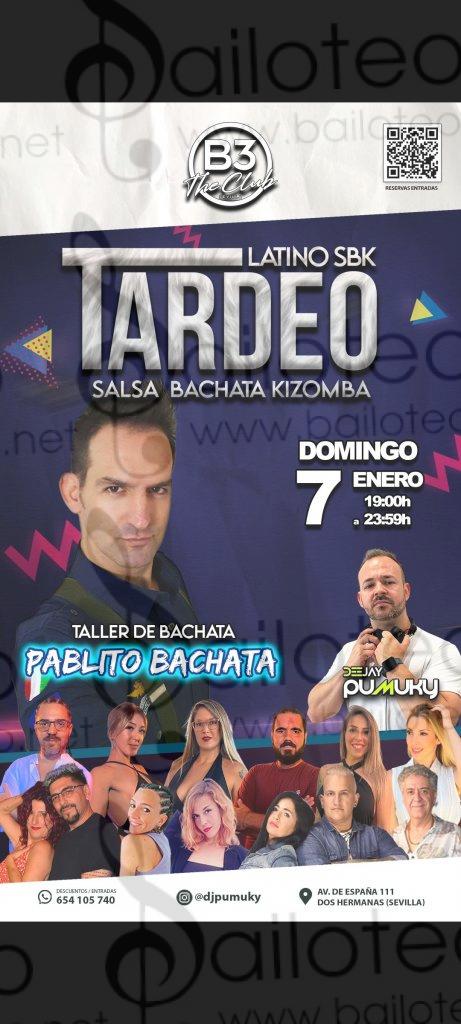 Bailoteo Tardeo latino SBK Domingo 7 Enero en discoteca B3 con taller de bachata por Pablito