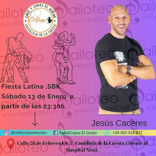 Bailoteo Fiesta Latina SBK sábado 13 Enero en café copas el Quejó con Jesús Caceres