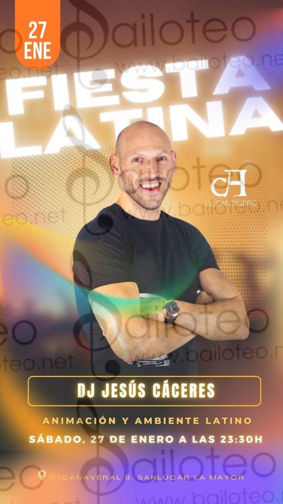 Bailoteo Fiesta Latina Sábado 27 Enero en El cantinero con DJ Jesús Cáceres
