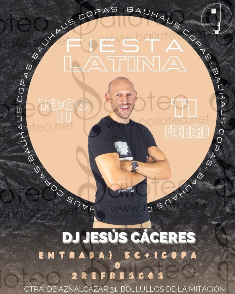 Bailoteo Fiesta Latina Domingo 11 Febrero en Bauhaus Copas con DJ Jesús Cáceres